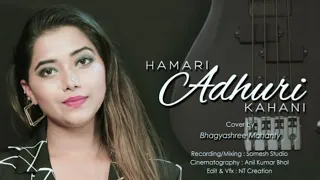 Download Hamari adhuri kahani || Title Track || Female Cover ||  Bhagyashree Mohanty || Arijit Singh MP3