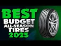 Best Budget All-Season Tires 2025 - The Only 6 You Should Consider Today
