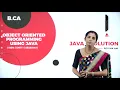 DAY 06 OBJECT ORIENTED PROGRAMMING USING JAVA II SEM B C A JAVA EVOLUTION L6