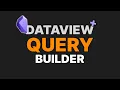 Dataview query builder