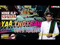 Lagu Yaa Thoyibah - Ki Dalang Ulin Nuha TANPA KENDANG Versi Full Style Ala SAGITA Lawas