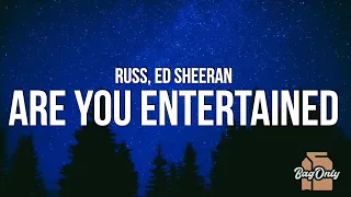 Russ Are You Entertained Lyrics Ft Ed Sheeran 