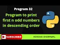 Write a python program to print first n odd numbers in descending order o level python program