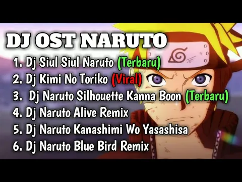 Download MP3 Dj OST Naruto terbaru | Dj Naruto Blue Bird terbaru full Bass