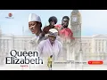 Download Lagu QUEEN ELIZABETH #part1  #latestmovies #comedy #twimovies #kumawood