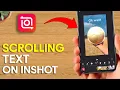 How To Add The Scrolling Text On The InShot