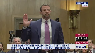 Confirmation Hearing Sen Markwayne Mullin R-OK Testifies to be DHS Secretary