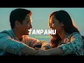 Lagu Tanpamu - Tetty Kadi Cover by BizTamp