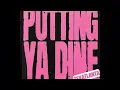 Putting Ya Dine - Monaleo (Clean)