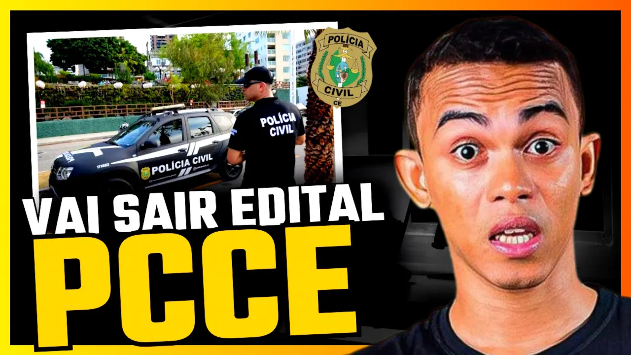 CONCURSO POLÍCIA CIVIL CEARÁ CONFIRMADO!