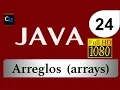 Curso de Java Tutorial Java Basico 24 - Arreglos arrays