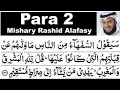 Para 2 Full I Mishary Rashid Al- Afasy With Arabic Text ( HD ).