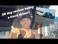 30 day review after being a truck driver with GP Transco