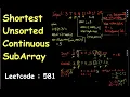 Shortest Unsorted Continuous Subarray Leetcode 581 Leetcode May Challenge Day 3