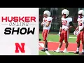 HuskerOnline gets their FIRST LOOK at Huskers in fall camp shares their first impressions I GBR