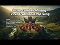 Lagu 🌄 Gema Lembah Harau – Lagu Minang Menyentuh Hati \u0026 Menenangkan Jiwa #LembahHarau #LaguMinangTerbaru