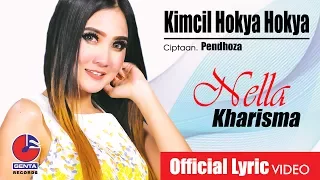 Download KIMCIL HOKYA HOKYA - NELLA KHARISMA (OM. MALIKA) - Official Lyric Video MP3