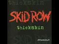 Skid Row - Swallow Me