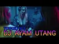 Download Lagu DJ AYAM UTANG Yongki Mix || NEW 2023