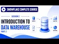 Session 2 - Introduction to Data Warehouse