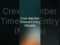 Hours New Experience Crew Member Timecard Entry Mobile