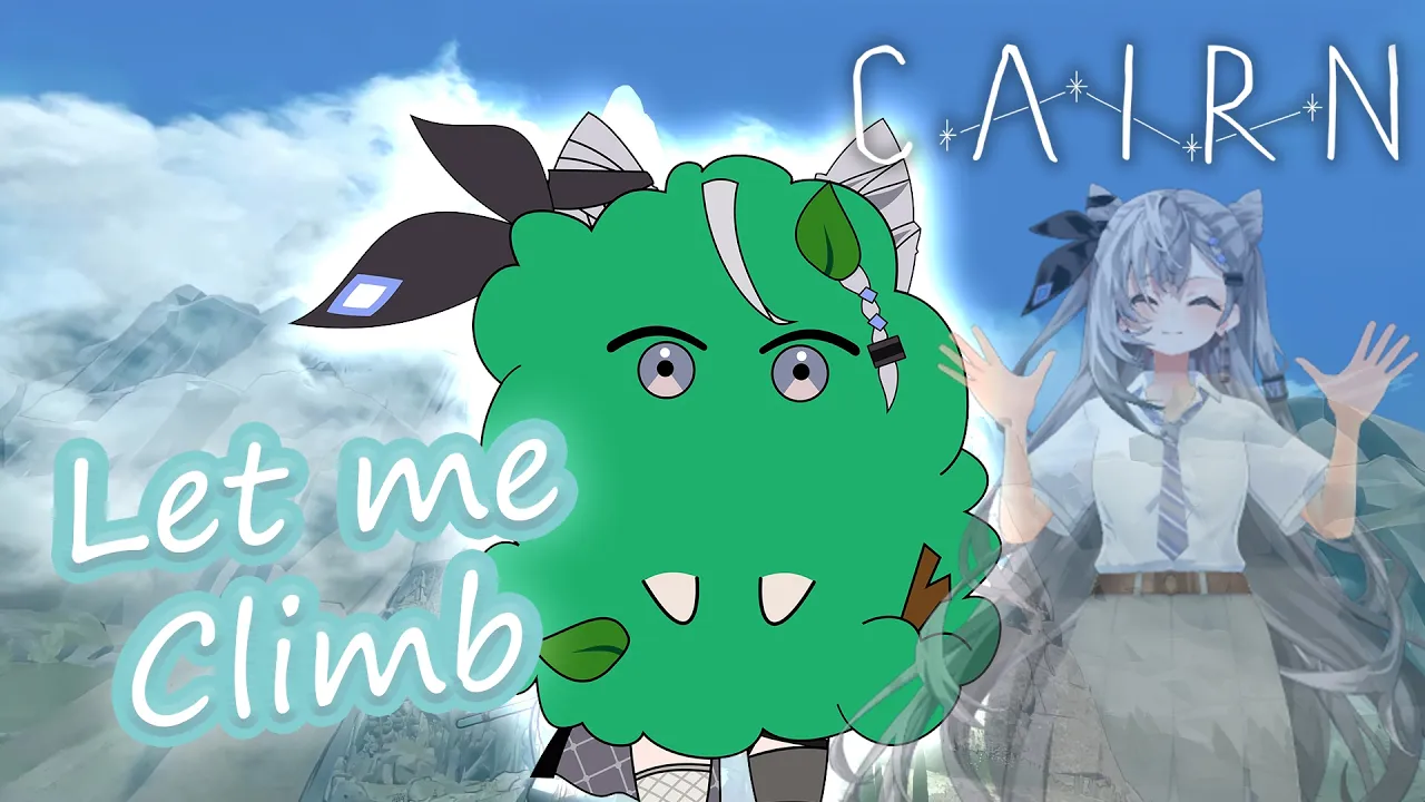 【Cairn】Climb & Chill ?