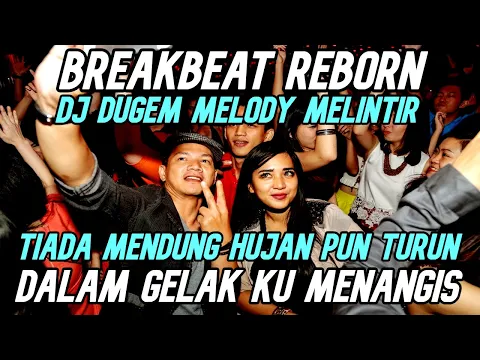 Download MP3 DJ Tiada Mendung Hujan Pun Turun (Dalam Gelak Ku Menangis) - Breakbeat Melody Melintir 2022