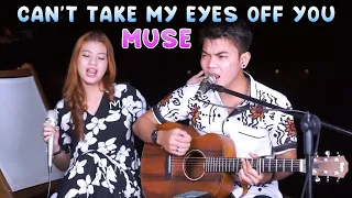 Download CAN'T TAKE MY EYES OFF YOU - MUSE (LIRIK) COVER BY NABILA MAHARANI FT TRI SUAKA MP3