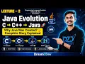 Lecture 2 Why Java Was Created Java Evolution Explained C C Java