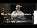 Download Lagu Mama Take Me Home (Nostalgic Mix)