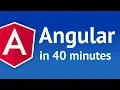 Angular 4 in 40 Minutes 2019