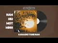 Lagu KARAOKE TONE NAM - HẨM HIU MỘT MÌNH