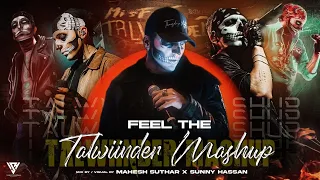 feel the talwiinder mashup 2024 khayaal x gallan 4 x dhundhala x nasha x tu sunny hassan