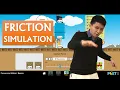 Friction and its simulation - IB Physics A 2 Part 2