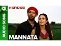 Download Lagu Mannata | Full Audio Song | Heroes | Salman Khan, Sunny Deol, Bobby Deol \u0026 Preity Zinta