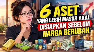 6 Aset Masuk Akal Yang Disiapkan Sebelum Harga Berubah