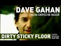 Lagu Dave Gahan (Depeche Mode) - Dirty Sticky Floors [GLASS CASTLE MIX]