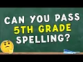 5th Grade Spelling Bee English Spelling Quiz Challenge
