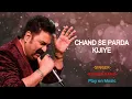 Chand Se Parda Kijiye-Kumar Sanu|Best Hindi Songs