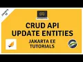 Part IV Update Entities - Jakarta EE CRUD API Tutorial