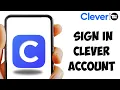 Clever com Login How to Sign In Clever Account 2024