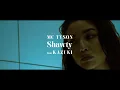 MC TYSON - Shawty feat. 林 和希from DOBERMAN INFINITY (Official Music Video)