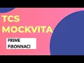 TCS MockVita 2020 Prime Fibonnaci Problem Solution
