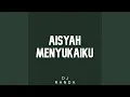 Download Lagu AISYAH MENYUKAIKU