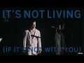 THE 1975 - IT'S NOT LIVING (IF IT'S NOT WITH YOU)  | (1 HOUR LOOP) | 1시간