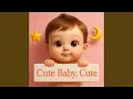 Download Lagu Cute Baby, Cute