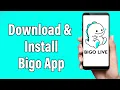 How To Download \u0026 Install Bigo App | Bigo Live Mobile App Download Guide