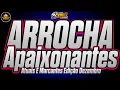 Download Lagu 🔴Arrocha Apaixonante-Atual E Marcante/ Dez 2022- A Farra Do Dj Rodrigo Campos- #melodysad #marcantes