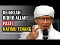 Download Lagu KH. ABDULLAH GYMNASTIAR | ORANG YANG MENCARI RIDHO ALLAH PASTI HATINYA TENANG MP3