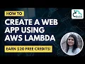 How to Create a Web App Using AWS Lambda Get 20 in Credits